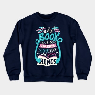 Book is a Dream Crewneck Sweatshirt